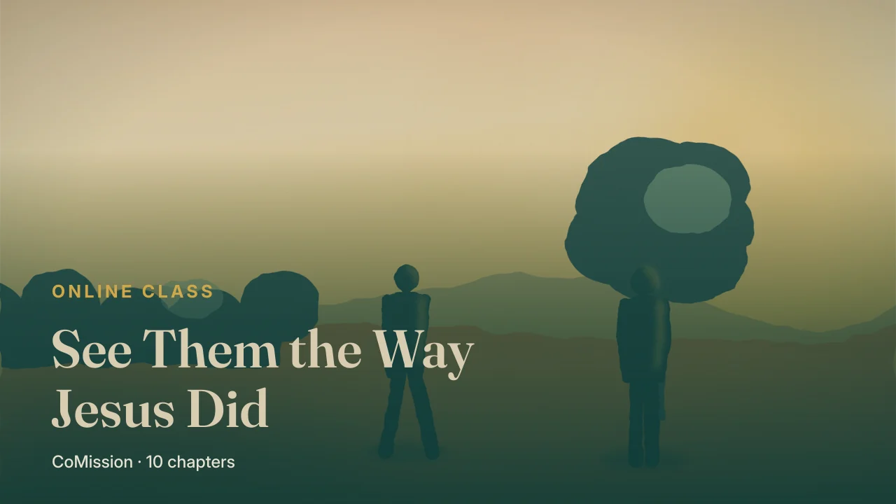 Cover: See Them the Way Jesus Did — understand them first, then cross over.