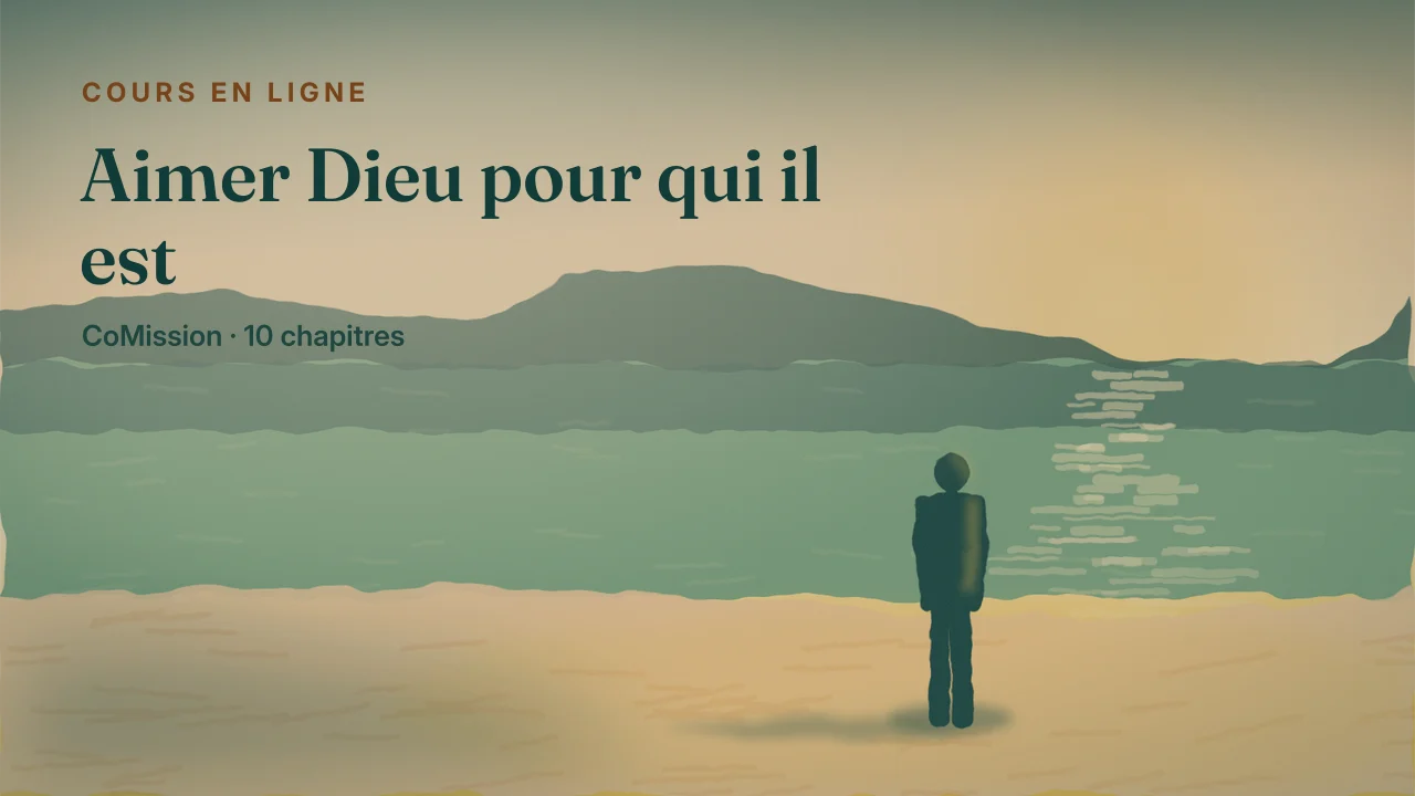 Couverture : Aimer Dieu pour qui il est — une personne debout au bord d’une eau calme, au petit jour, sans rien demander.