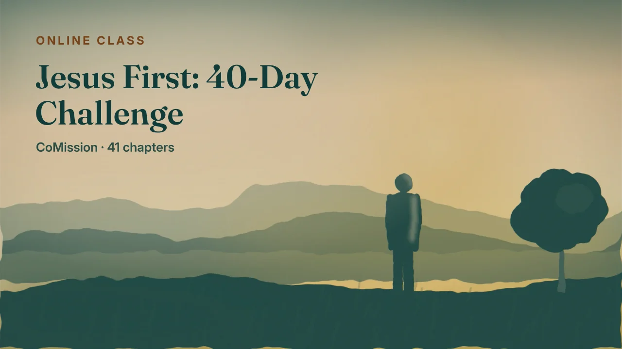 Cover: Jesus First — one figure on a ridge at first light, looking out over the hills.