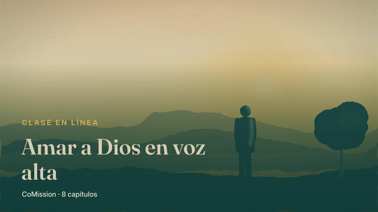 Portada: Amar a Dios en voz alta — personal, sí; privado, nunca.