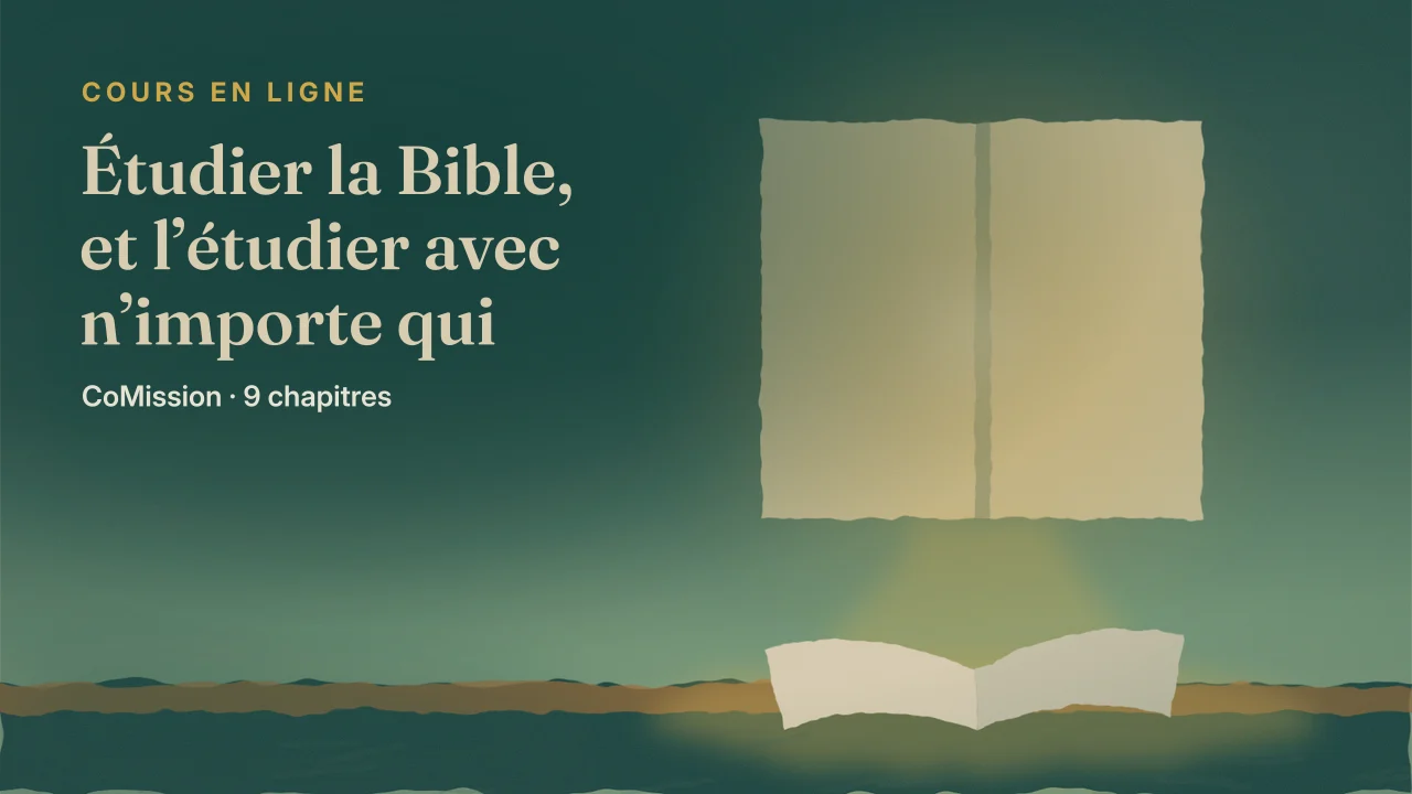 Étudier la Bible, et l’étudier avec n’importe qui — vous nourrir, atteindre n’importe qui, l’ouvrir à d’autres