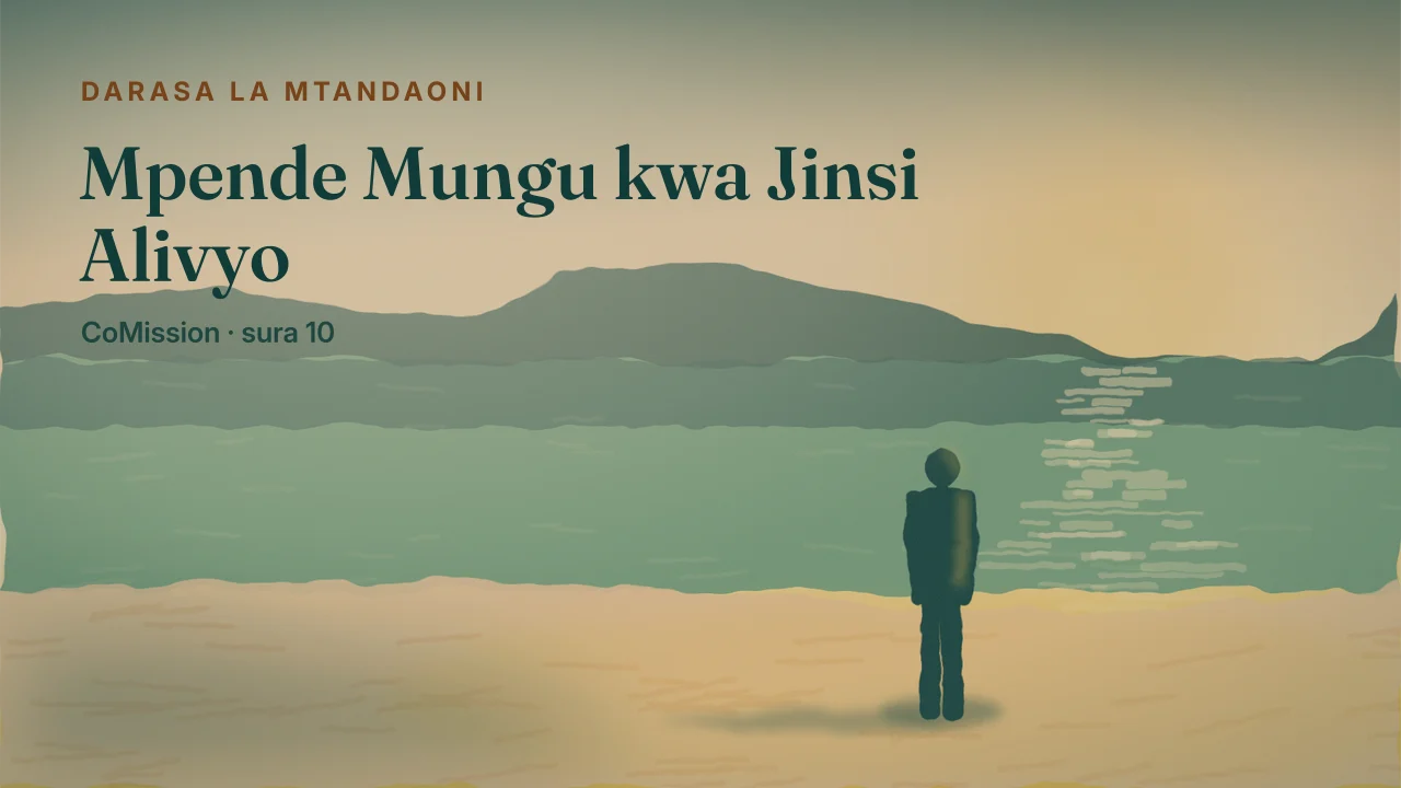 Jalada: Mpende Mungu kwa Jinsi Alivyo — mtu mmoja amesimama kando ya maji yaliyotulia alfajiri, bila kuomba chochote.