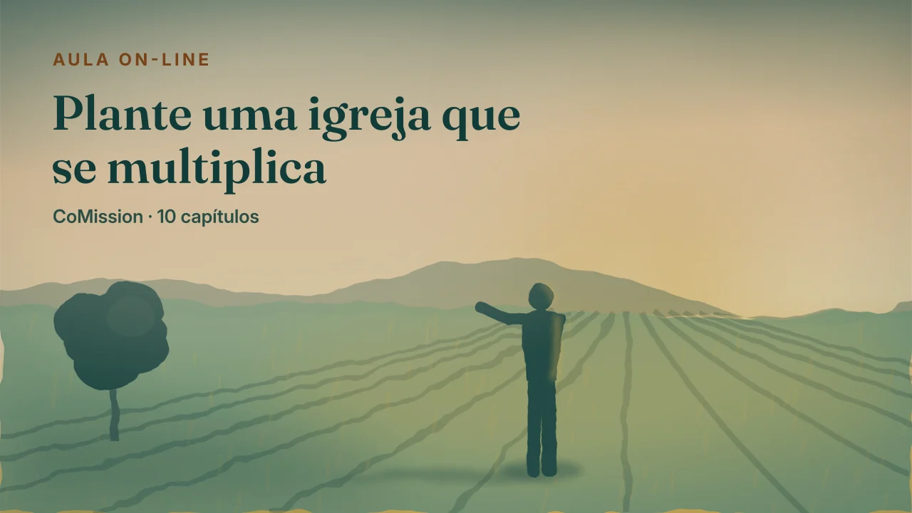 Capa: Plante uma igreja que se multiplica — alguém de pé num campo ao amanhecer, com as fileiras plantadas indo até o horizonte.