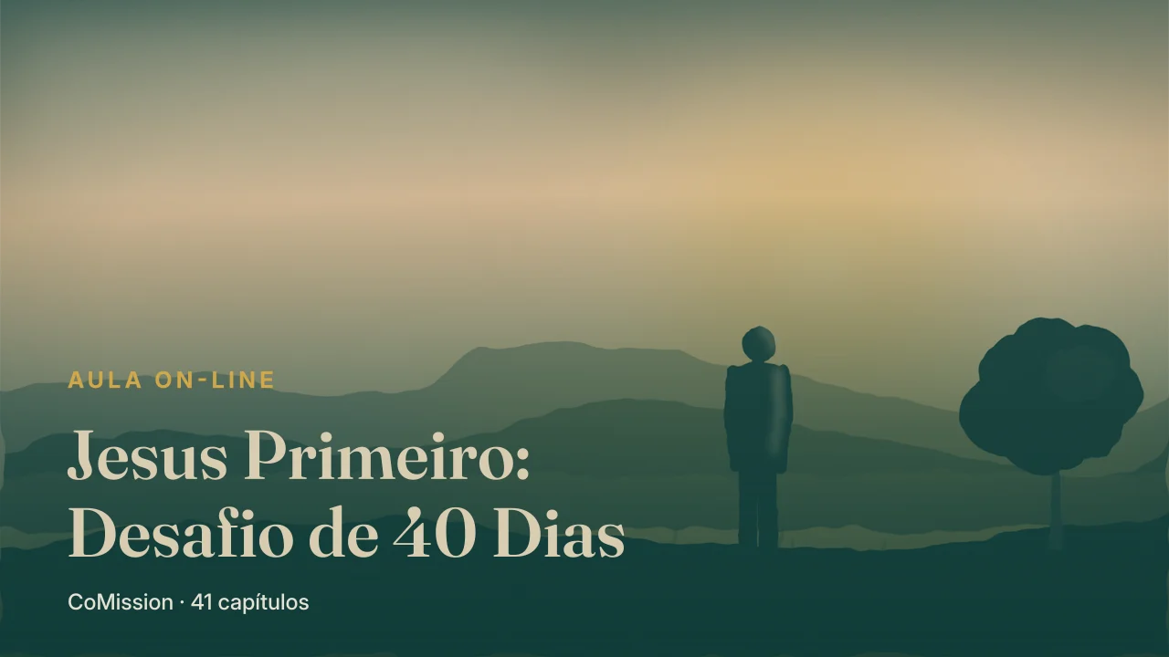 Capa: Jesus Primeiro — uma pessoa sozinha no alto de um morro, na primeira luz da manhã, olhando para as serras.