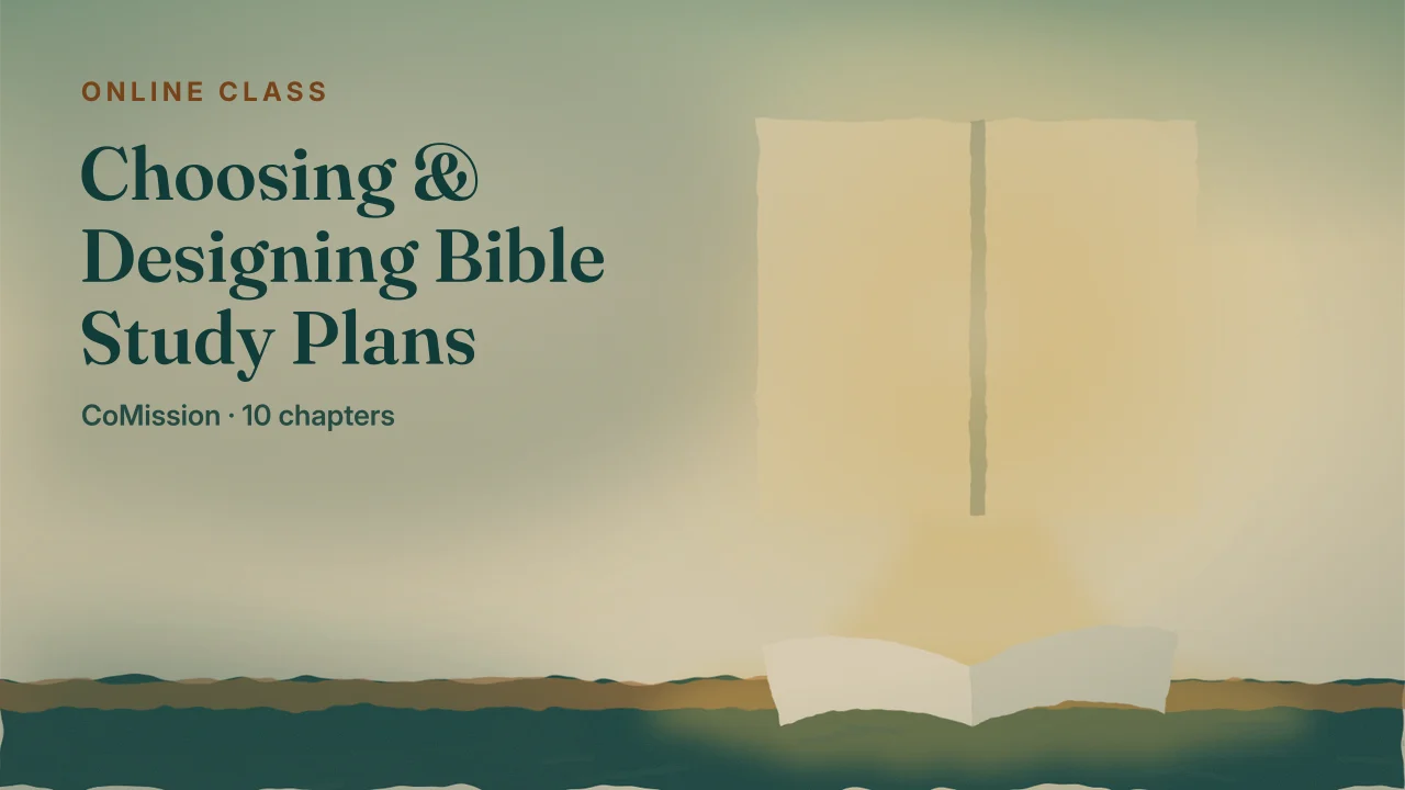 Cover: Choosing & Designing Bible Study Plans — the passages set the direction.