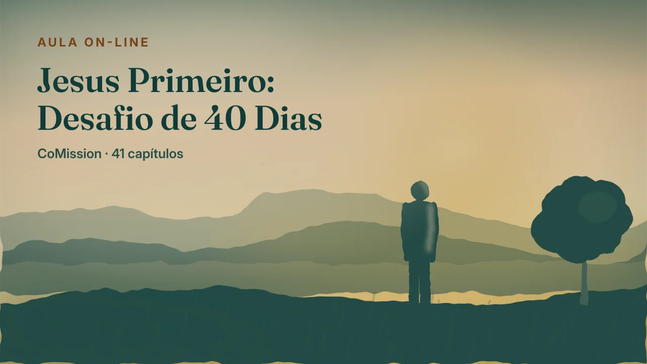 Capa: Jesus Primeiro — uma pessoa sozinha no alto de um morro, na primeira luz da manhã, olhando para as serras.