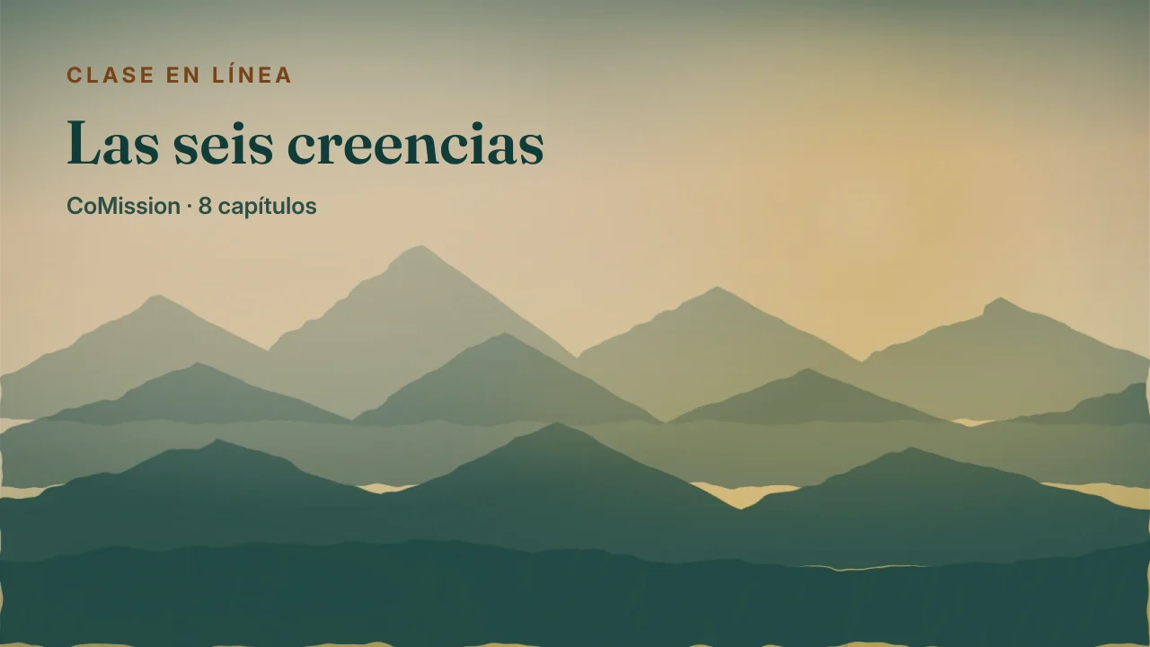 Las seis creencias — Lo que creemos sobre abrir la Biblia
