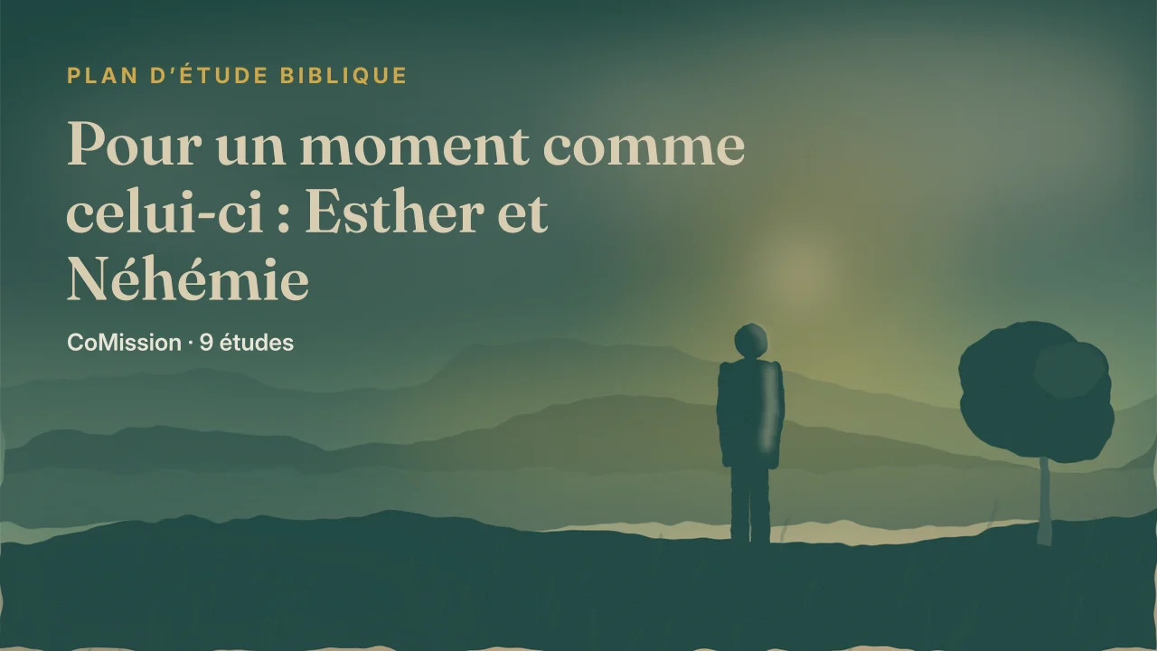 Couverture de « Pour un moment comme celui-ci : Esther et Néhémie »