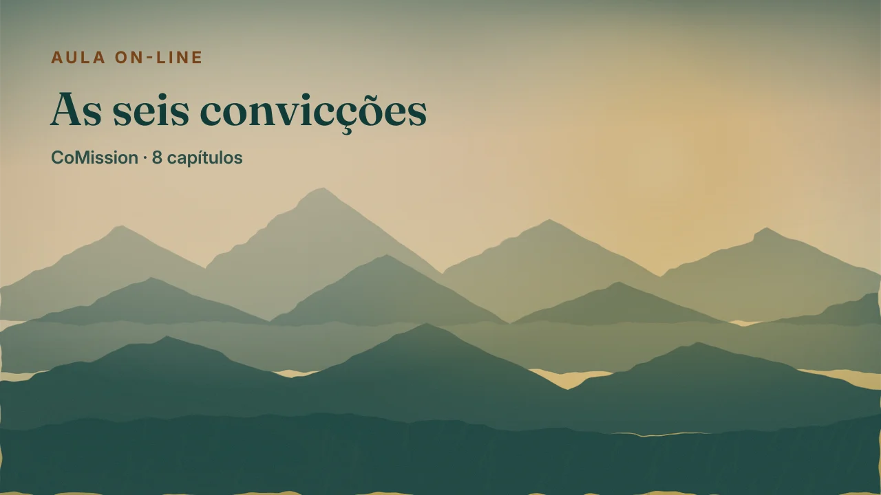 Capa: As seis convicções — cadeias de montanhas em camadas, uma atrás da outra, debaixo de um céu largo de amanhecer.