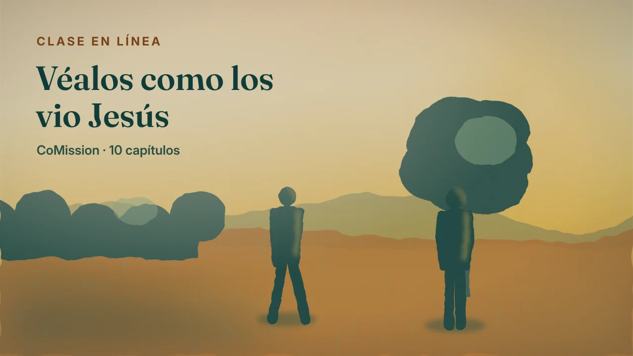 Portada: Véalos como los vio Jesús — primero entienda, después crúcese.