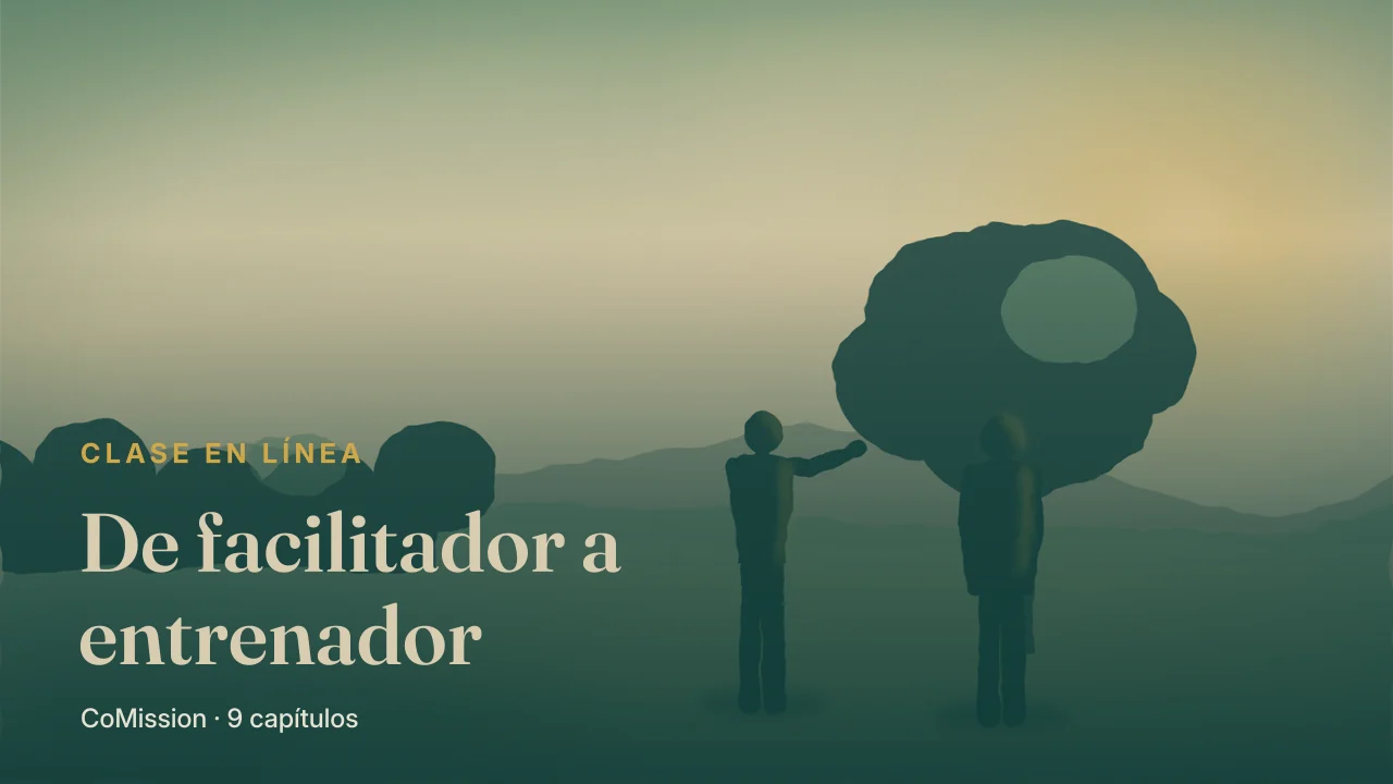 Portada: De facilitador a entrenador — líderes soltados, no grupos dirigidos.