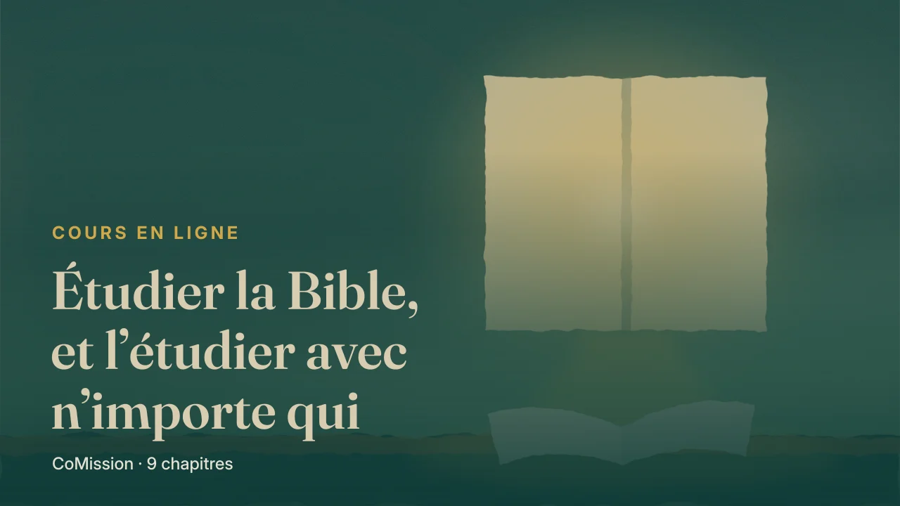Étudier la Bible, et l’étudier avec n’importe qui — vous nourrir, atteindre n’importe qui, l’ouvrir à d’autres