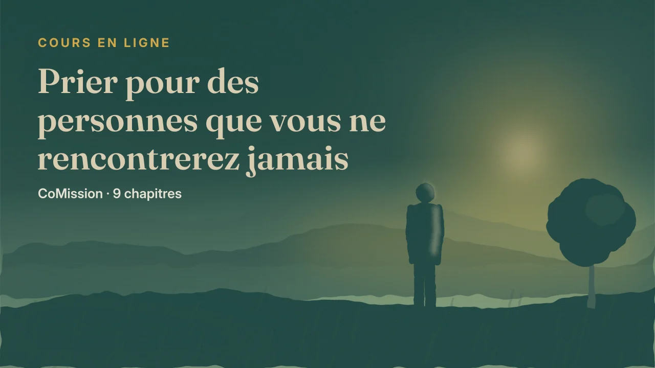 Couverture : Prier pour des personnes que vous ne rencontrerez jamais — votre prière ouvre la porte.