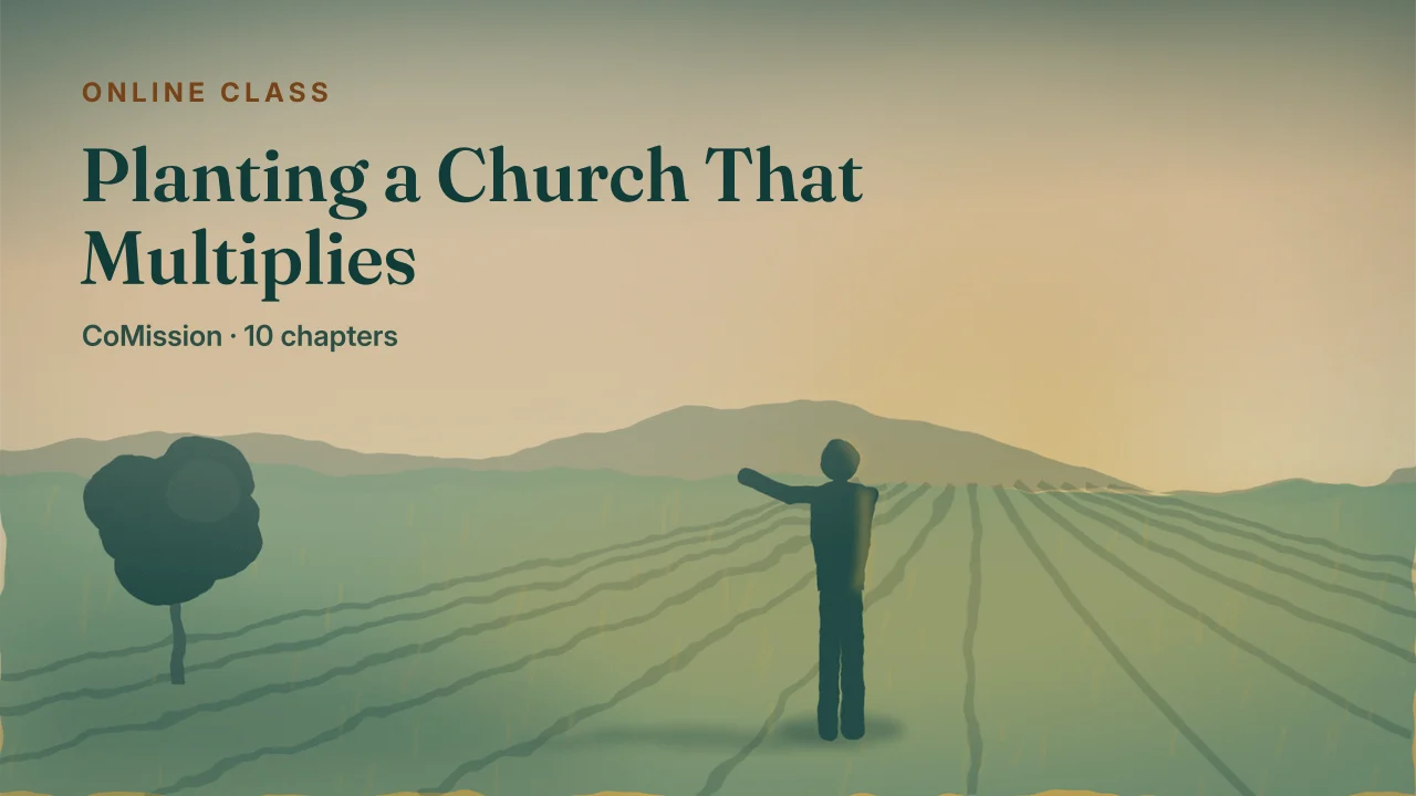 Cover: Planting a Church That Multiplies — start with groups, not a building.