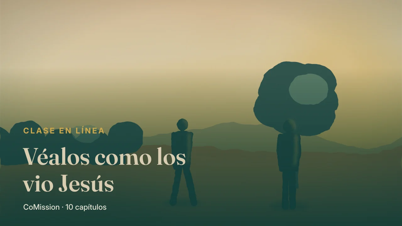 Portada: Véalos como los vio Jesús — primero entienda, después crúcese.